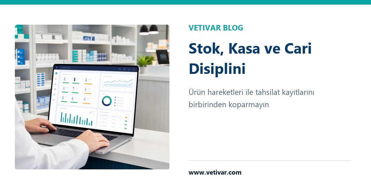 VETIVAR veteriner stok takip ve klinik muhasebe programı rehberi